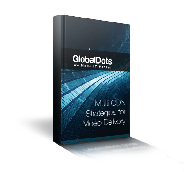 Multi-CDN-Strategies-for-Video-Delivery